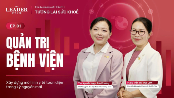 Podcast: Y tế toàn diện trong kỷ nguyên mới